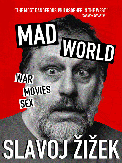 Title details for Mad World by Slavoj Žižek - Available